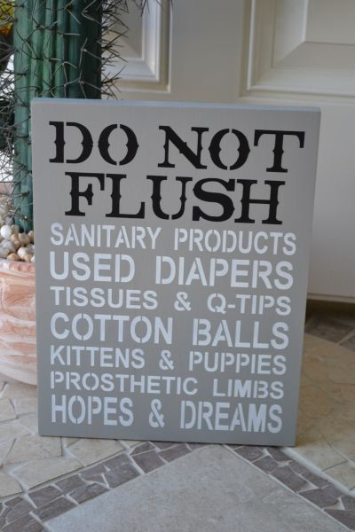 Do not flush hopes and dreams
