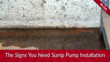 The Signs You May Need Sump Pump Installation