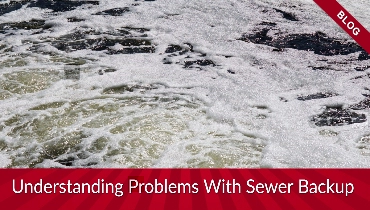 Understanding Problems With Sewer Backup