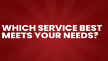 A banner showing which service best meets your needs.